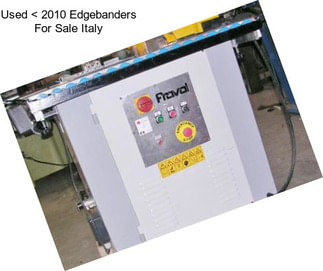 Used < 2010 Edgebanders For Sale Italy