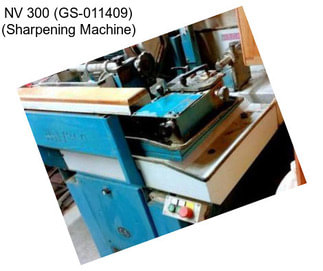 NV 300 (GS-011409) (Sharpening Machine)