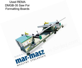 Used REMA DMGB-35 Saw For Formatting Boards