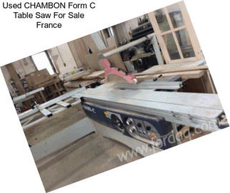 Used CHAMBON Form C Table Saw For Sale France