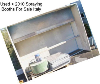 Used < 2010 Spraying Booths For Sale Italy