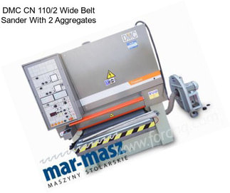 DMC CN 110/2 Wide Belt Sander With 2 Aggregates