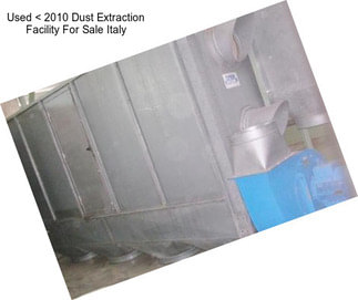 Used < 2010 Dust Extraction Facility For Sale Italy