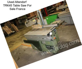 Used Altendorf  TRK45 Table Saw For Sale France