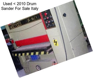 Used < 2010 Drum Sander For Sale Italy