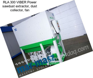 RLA 300 VIBER Power sawdust extractor, dust collector, fan