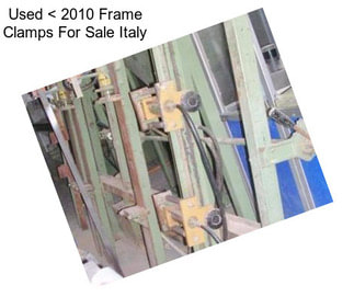 Used < 2010 Frame Clamps For Sale Italy