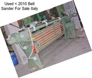 Used < 2010 Belt Sander For Sale Italy