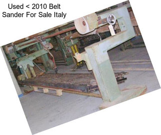 Used < 2010 Belt Sander For Sale Italy