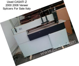 Used CASATI Z 2000 2008 Veneer Splicers For Sale Italy