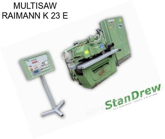 MULTISAW RAIMANN K 23 E