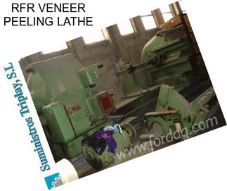 RFR VENEER PEELING LATHE