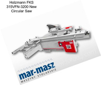 Holzmann FKS 315VFN-3200 New Circular Saw