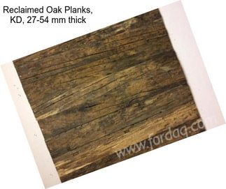 Reclaimed Oak Planks, KD, 27-54 mm thick