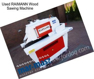 Used RAIMANN Wood Sawing Machine