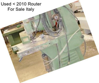 Used < 2010 Router For Sale Italy