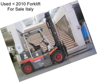 Used < 2010 Forklift For Sale Italy