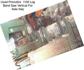 Used Primultini  1100 Log Band Saw Vertical For Sale Italy