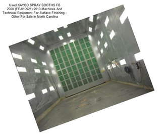 Used KAYCO SPRAY BOOTHS FB 2020 (FE-010921) 2010 Machines And Technical Equipment For Surface Finishing - Other For Sale in North Carolina