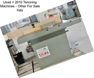 Used < 2010 Tenoning Machines - Other For Sale Italy