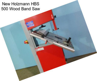 New Holzmann HBS 500 Wood Band Saw