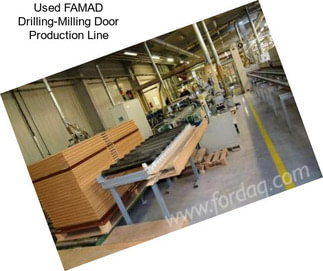 Used FAMAD Drilling-Milling Door Production Line