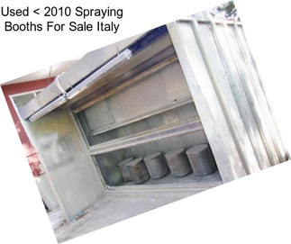 Used < 2010 Spraying Booths For Sale Italy