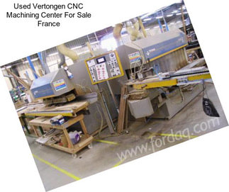 Used Vertongen CNC Machining Center For Sale France