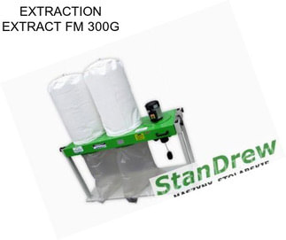 EXTRACTION EXTRACT FM 300G