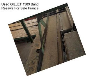 Used GILLET 1989 Band Resaws For Sale France