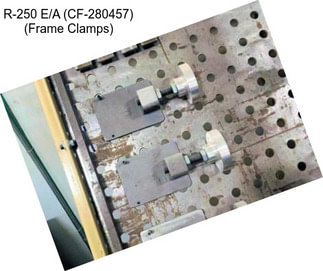 R-250 E/A (CF-280457) (Frame Clamps)