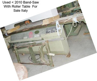 Used < 2010 Band-Saw With Roller Table  For Sale Italy