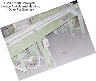 Used < 2010 Conveyors, Storage And Material Handling - Other For Sale Italy