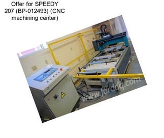 Offer for SPEEDY 207 (BP-012493) (CNC machining center)