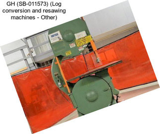 GH (SB-011573) (Log conversion and resawing machines - Other)