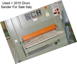 Used < 2010 Drum Sander For Sale Italy