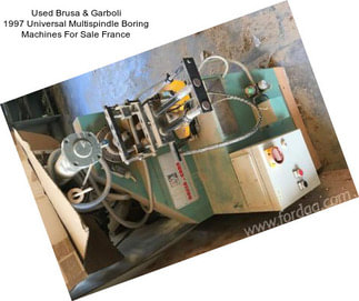 Used Brusa & Garboli 1997 Universal Multispindle Boring Machines For Sale France