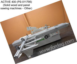 ACTIVE 400 (PS-011795) (Solid wood and panel sawing machines - Other)