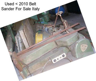 Used < 2010 Belt Sander For Sale Italy