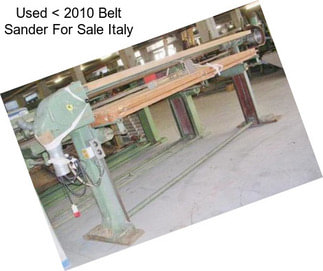 Used < 2010 Belt Sander For Sale Italy