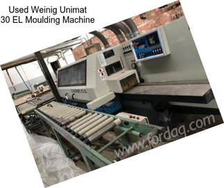 Used Weinig Unimat 30 EL Moulding Machine