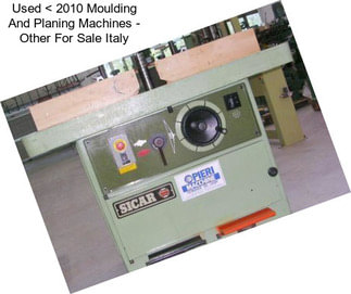 Used < 2010 Moulding And Planing Machines - Other For Sale Italy