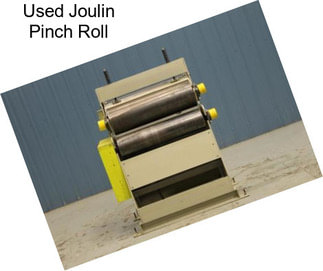 Used Joulin Pinch Roll