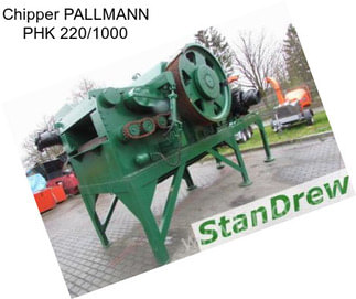 Chipper PALLMANN PHK 220/1000