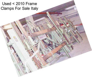 Used < 2010 Frame Clamps For Sale Italy