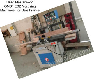 Used Masterwood OMB1 ES2 Mortising Machines For Sale France