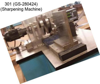 301 (GS-280424) (Sharpening Machine)