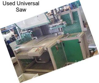 Used Universal Saw