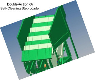 Double-Action Or Self-Cleaning Step Loader