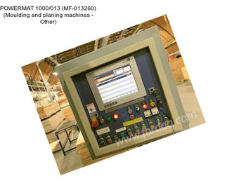 POWERMAT 1000/013 (MF-013260) (Moulding and planing machines - Other)